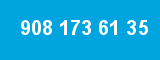 908 173 61 35 908 173 61 35